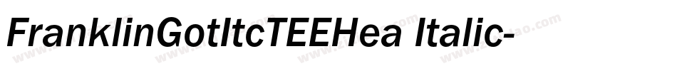 FranklinGotItcTEEHea Italic字体转换